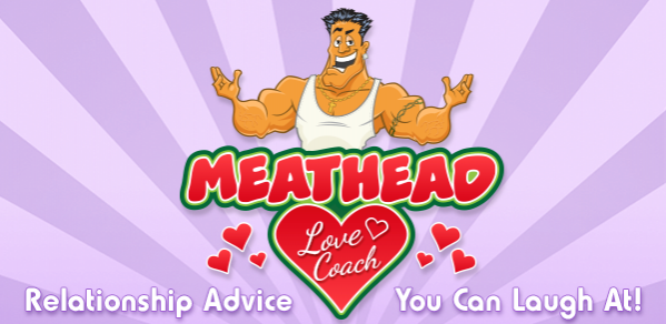 Meathead Love Coach